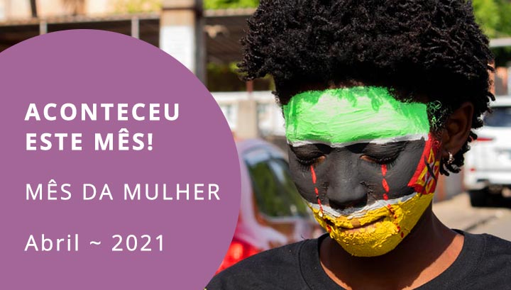 ACONTECEU ESTE MÊS! MÊS DA MULHER (ABRIL)