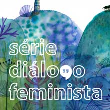 Série Diálogo Feminista 5